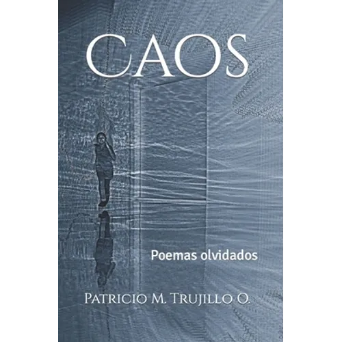Caos: Poemas olvidados