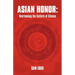 Asian Honor: Overcoming the Culture of Silence