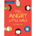 Still Angry Little Girls