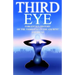 Third Eye: The Forgotten History of the Third Eye in the Ancient Americas