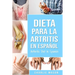 Dieta para la artritis En español/ Arthritis Diet In Spanish