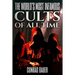 The World's Most Infamous Cults of All Time