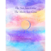 The Sun Has Came The Moon Has Gone