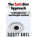 The Anti-Diet Approach to Weight Loss and Weight Control