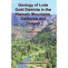 Geology of Lode Gold Districts in the Klamath Mountains, California and Oregon