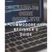 Learn to Code: Complete Commodore 64 Beginner's Guide: Master the Basics of Coding with this Comprehensive Guide to Programming on th