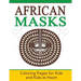 African Masks: Coloring Pages for Kids and Kids at Heart