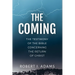 The Coming: The Testimony of the Bible Concerning the Return of Christ