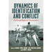Dynamics of Identification and Conflict: Anthropological Encounters