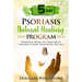 5-Day Psoriasis Natural Healing Program: Psoriasis Home-Spa Treatment Program Using Homemade Recipes