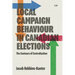 Local Campaign Behaviour in Canadian Elections: The Contours of Centralization