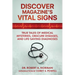 Discover Magazine's Vital Signs: True Tales of Medical Mysteries, Obscure Diseases, and Life-Saving Diagnoses