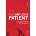 The Virtuous Patient: Cultivating Character Amidst Adversity