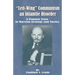 Left-Wing Communism, an Infantile Disorder: A Popular Essay in Marxian Strategy and Tactics