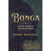 Bonga: A Safe Abode in the Wilderness