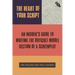 The Heart of Your Script: The Insider's Guide to Writing the Difficult Middle Section of a Screenplay