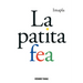 La Patita Fea / The Ugly Paw