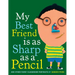 My Best Friend Is as Sharp as a Pencil: And Other Funny Classroom Portraits