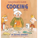 Grandma's Guide To Cooking And Life