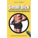 Small Penis: How To Overcome Your Small Penis Fears