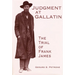 Judgment at Gallatin: The Trial of Frank James