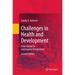 Challenges in Health and Development: From Global to Community Perspectives