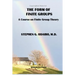 The Form of Finite Groups: A Course on Finite Group Theory