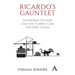 Ricardo's Gauntlet: Economic Fiction and the Flawed Case for Free Trade