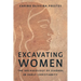Excavating Women: The Archaeology of Leaders in Early Christianity