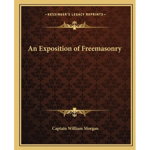 An Exposition of Freemasonry