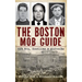 The Boston Mob Guide: Hit Men, Hoodlums & Hideouts