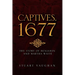 Captives, 1677