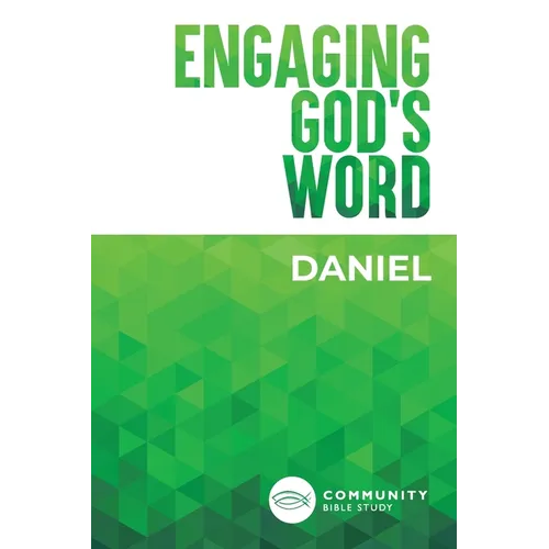 Engaging God's Word: Daniel