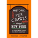 Historic Pub Crawls Through New York: 10 Guided Walks Around New York's Iconic Pubs and Landmarks