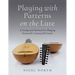 Playing with Patterns on the Lute: A Study and Method for Playing Sixteenth-Century Divisions