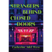 Strangers Behind Closed Doors