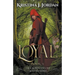Loyal - A Fairy Tale Retelling of Red Riding Hood