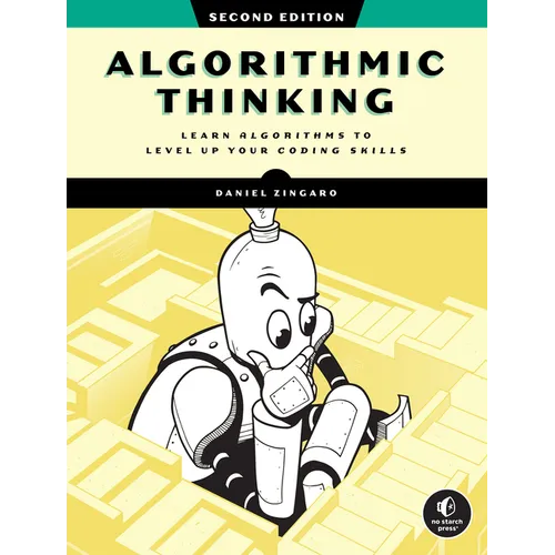 Algorithmic Thinking, 2nd Edition: Learn Algorithms to Level Up Your Coding Skills