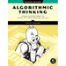 Algorithmic Thinking, 2nd Edition: Learn Algorithms to Level Up Your Coding Skills