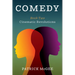 Comedy, Book Two: Cinematic Revolutions