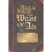 Magical Worlds of the Wizard of Ads: Tools and Techniques for Profitable Persuasion