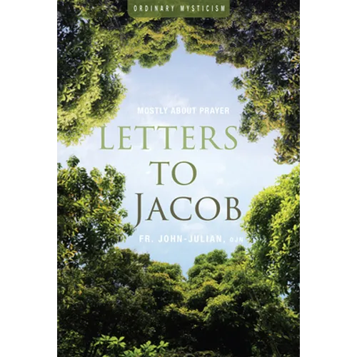 Letters to Jacob: Mostly about Prayer