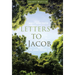Letters to Jacob: Mostly about Prayer