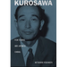 Kurosawa: Film Studies and Japanese Cinema