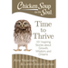 Chicken Soup for the Soul: Time to Thrive: 101 Inspiring Stories about Growth, Wisdom, and Dreams