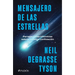 Mensajero de Las Estrellas: Perspectivas Cósmicas Sobre Nuestra Civilización / Letters from an Astrophysicist
