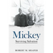 Mickey: Surviving Salvation