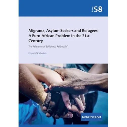 Migrants, Asylum Seekers, and Refugees: The Relevance of 'Sollicitudo Rei Socialis'