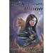 Dark Beneath the Moon