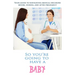 So You're Going To Have a Baby